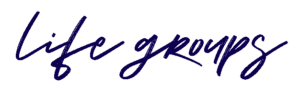 life groups
